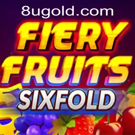 The Exciting World of FieryFruitsSixFold: A Thrilling Game Experience