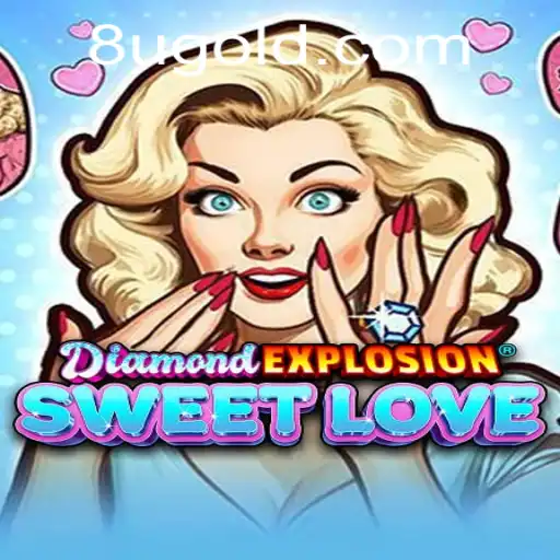 Discover the Excitement of DiamondExplosionSweetLove: A New Realm of Gaming Fun