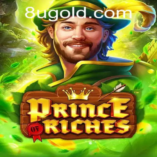 Prince Of Riches: A Thrilling Adventure Awaits